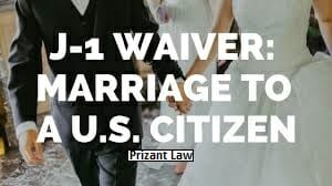 Immigration Lawyer in Queens J-1 Waiver marriage to a US Citizen