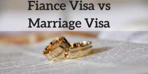Fiance-Visa-vs-Marriage-Visa