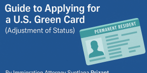 Guide to applying for a U.S. Green Card through Adjustment of Status with a Green Card illustration and the name Immigration Attorney Svetlana Prizant.
